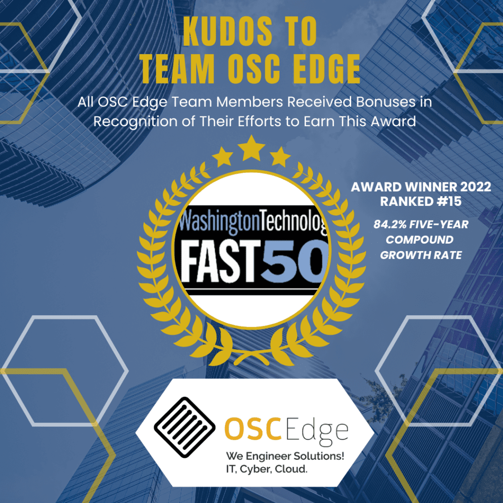OSC Edge Earns Recurring Spot on Washington Technology’s 2022 Fast 50 List and Rewards Employees with Additional Bonus